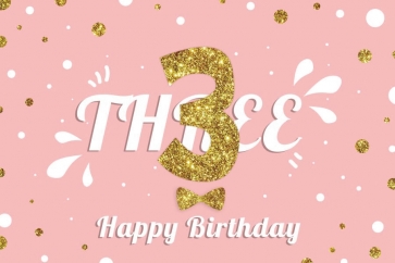 Gold Glitter Baby 3rd Happy Three Birthday Backdrop Photography Background