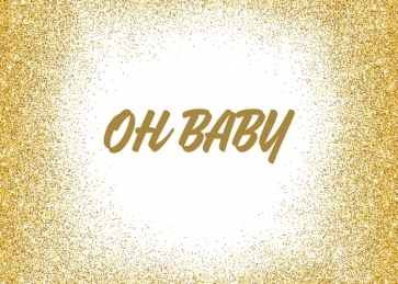 Gold Glitter Oh Baby Shower Birthday Backdrop Photography Background