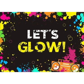 Splatter Let's Glow Backdrop Party Photography Background